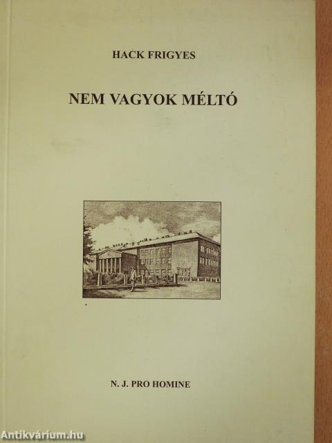 Nem vagyok méltó (dedikált példány)