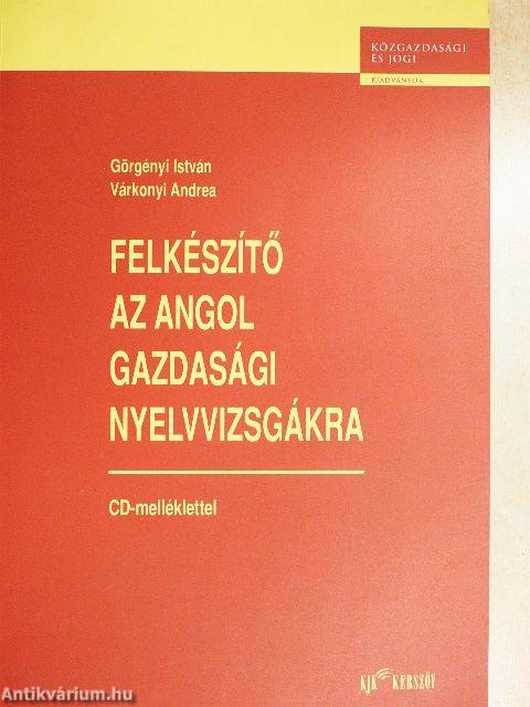 Felkészítő az angol gazdasági nyelvvizsgákra - CD-vel