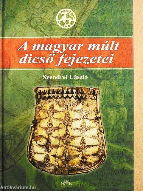 A magyar múlt dicső fejezetei