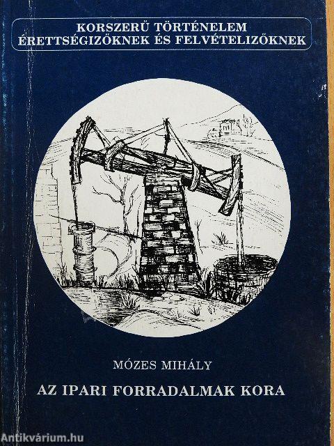 Az ipari forradalmak kora