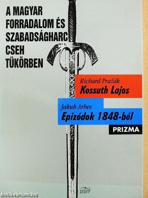 A magyar forradalom és szabadságharc cseh tükörben