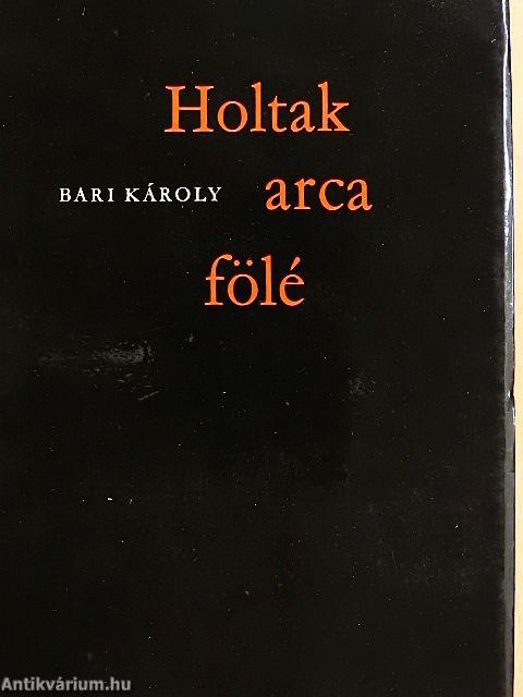 Holtak arca fölé