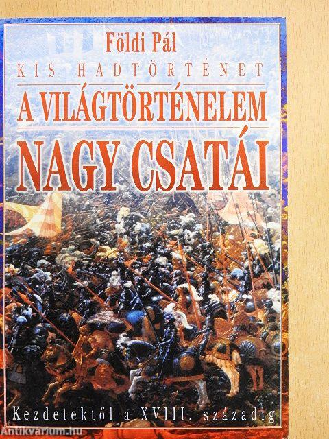 A világtörténelem nagy csatái