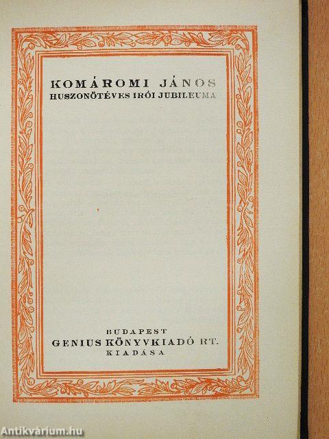 Komáromi János huszonötéves írói jubileuma