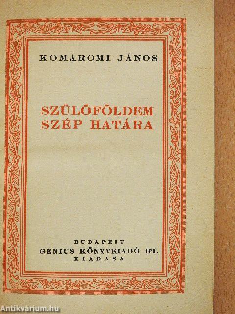 Szülőföldem szép határa