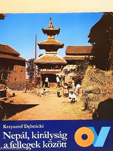 Nepál, királyság a fellegek között