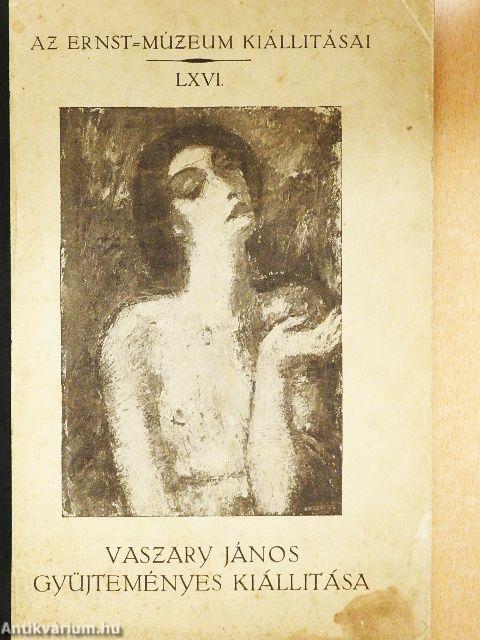 Vaszary János gyüjteményes kiállítása