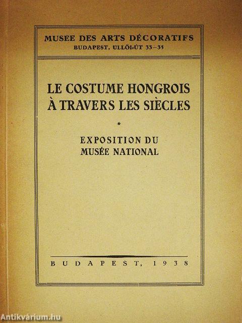 Le costume hongrois á travers les siécles