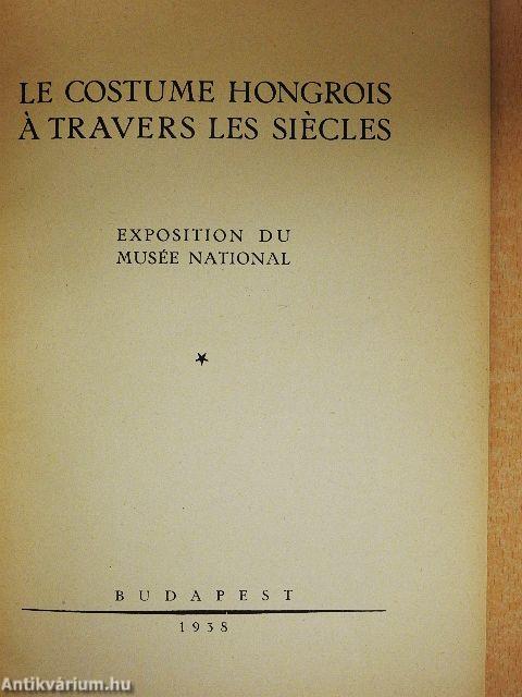 Le costume hongrois á travers les siécles
