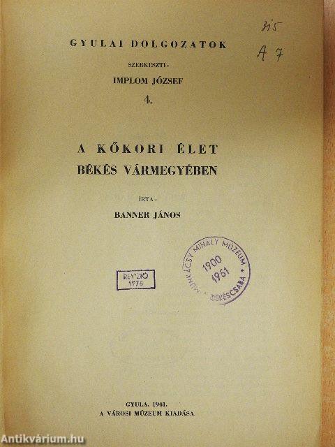 A kőkori élet Békés vármegyében