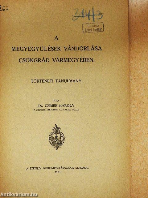 A megyegyűlések vándorlása Csongrád vármegyében