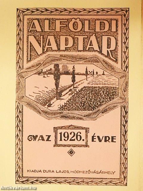 Alföldi Naptár az 1926-ik közönséges esztendőre