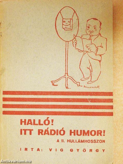 Halló! Itt rádió humor!