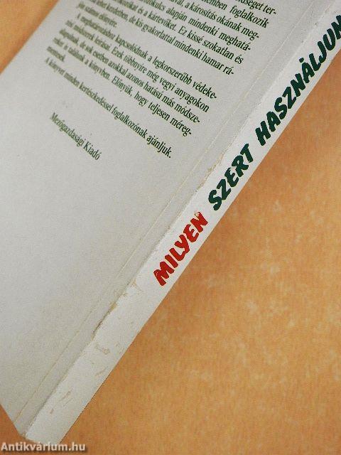 Milyen szert használjunk?