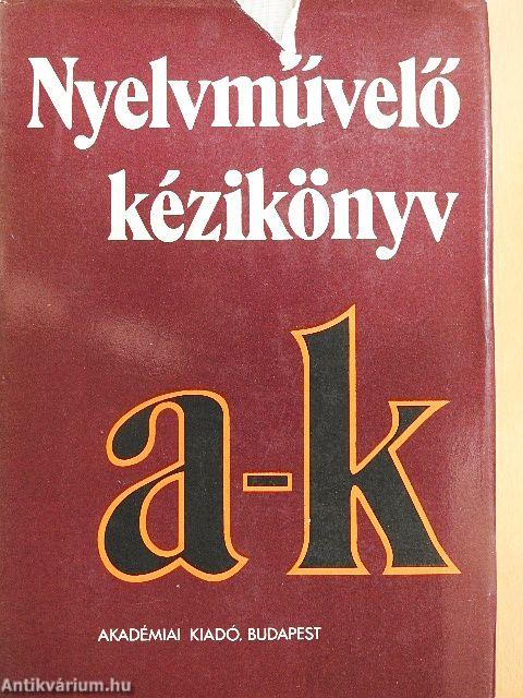 Nyelvművelő kézikönyv I-II.