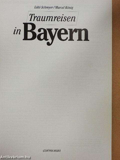 Traumreisen in Bayern