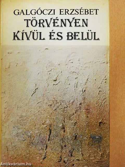 Törvényen kívül és belül