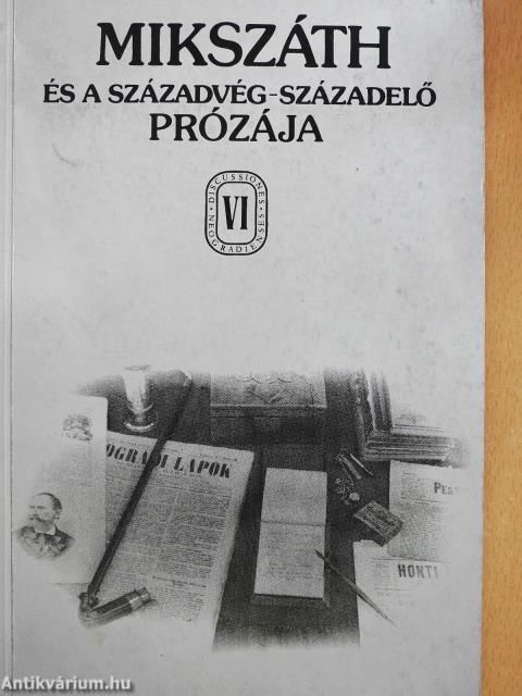 Mikszáth és a századvég-századelő prózája (dedikált példány)