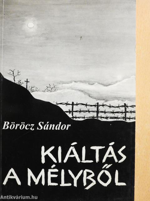 Kiáltás a mélyből (dedikált példány)