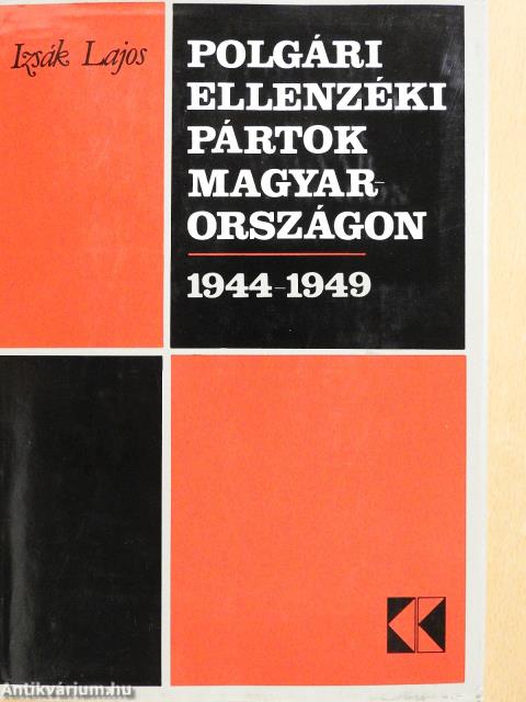 Polgári ellenzéki pártok Magyarországon (dedikált példány)