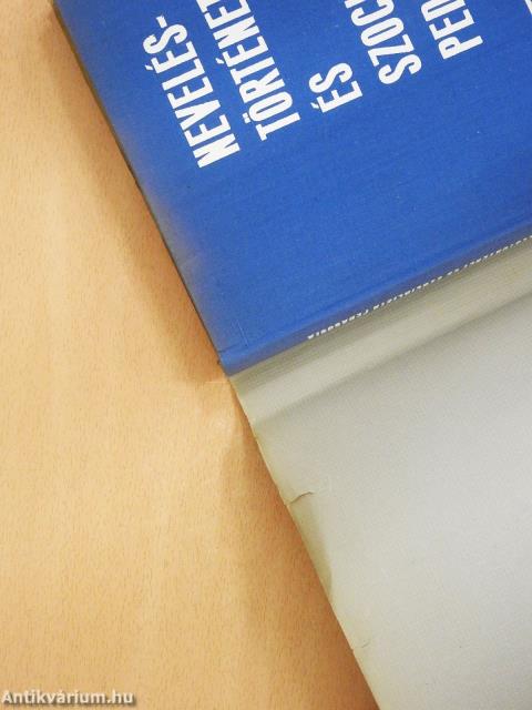 Neveléstörténet és szocialista pedagógia (dedikált példány)