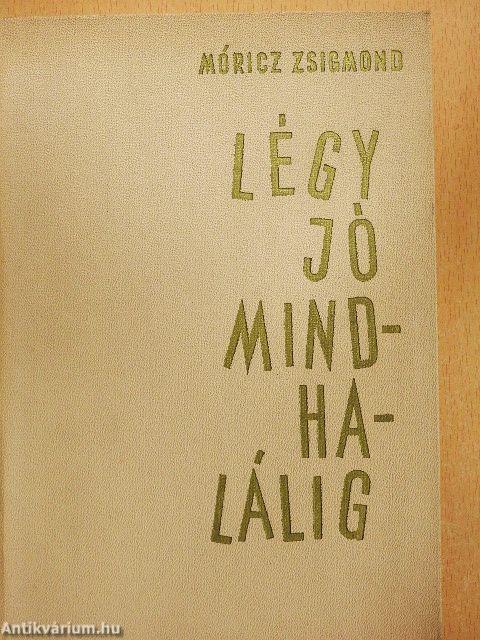 Légy jó mindhalálig