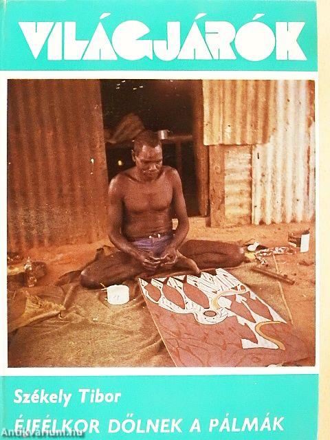 Éjfélkor dőlnek a pálmák