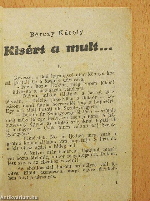 Kisért a mult...