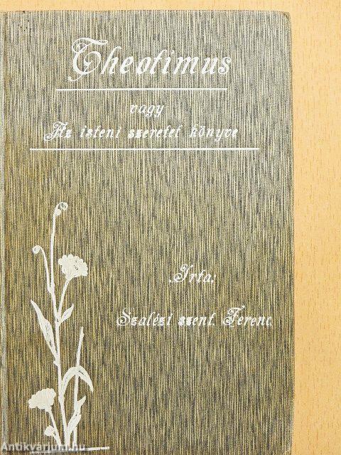 Theotimus vagyis az isteni szeretet könyve I. (töredék)