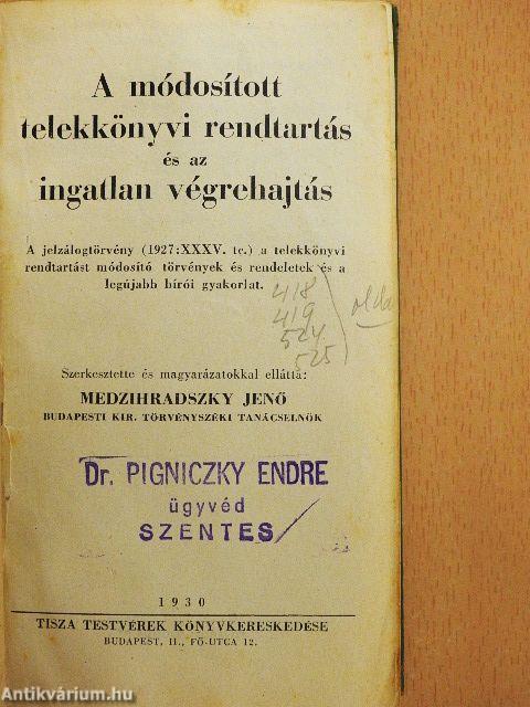 A módosított telekkönyvi rendtartás és az ingatlan végrehajtás