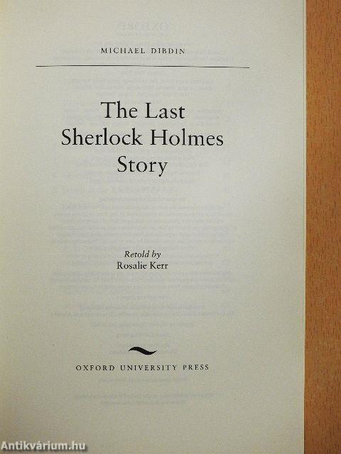 The last Sherlock Holmes Story