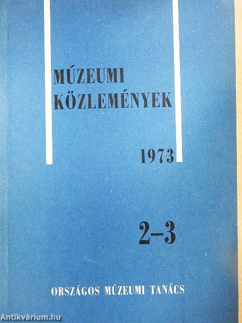 Múzeumi Közlemények 1973/2-3.