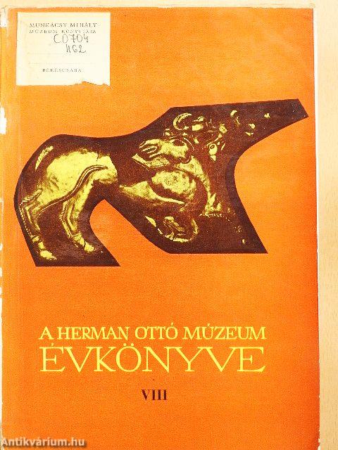 A Herman Ottó Múzeum Évkönyve VIII.