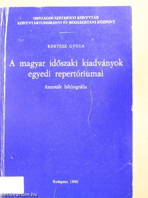 A magyar időszaki kiadványok egyedi repertóriumai