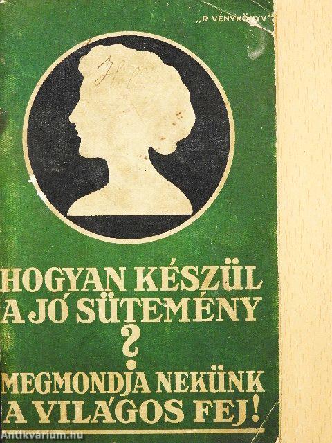 Hogyan készül a jó sütemény?