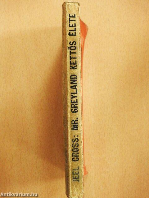 Mr. Greyland kettős élete