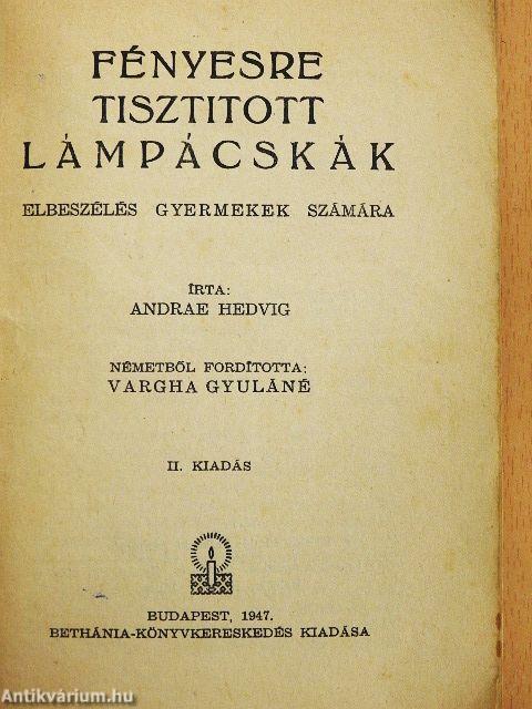 Fényesre tisztitott lámpácskák