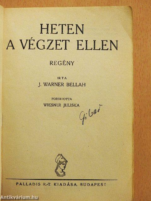 Heten a végzet ellen