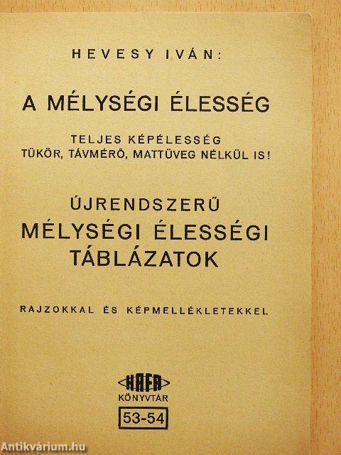 A mélységi élesség/Újrendszerű mélységi élességi táblázatok
