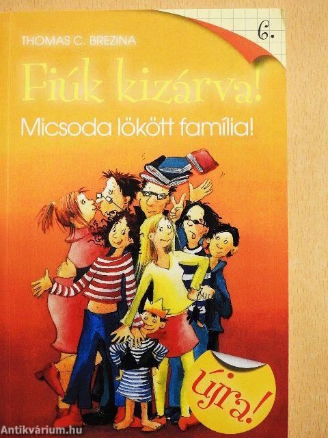 Micsoda lökött família!