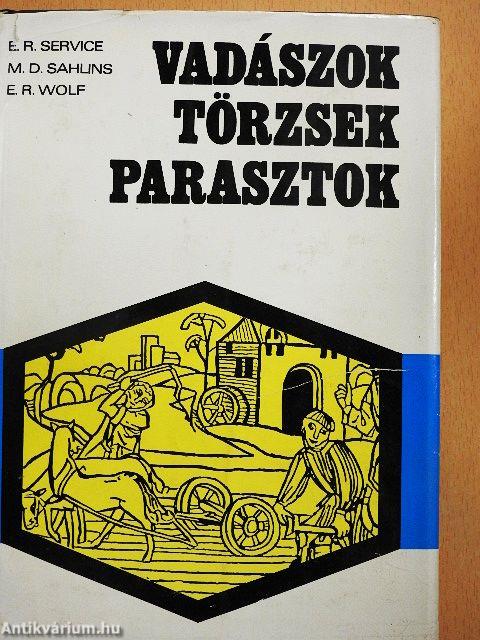 Vadászok, törzsek, parasztok