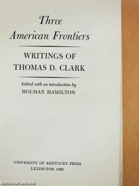 Three American Frontiers (dedikált példány)