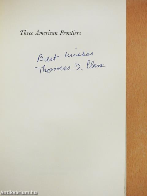 Three American Frontiers (dedikált példány)