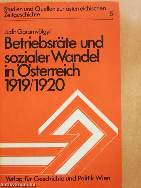 Betriebsräte und sozialer Wandel in Österreich 1919/1920 (dedikált példány)