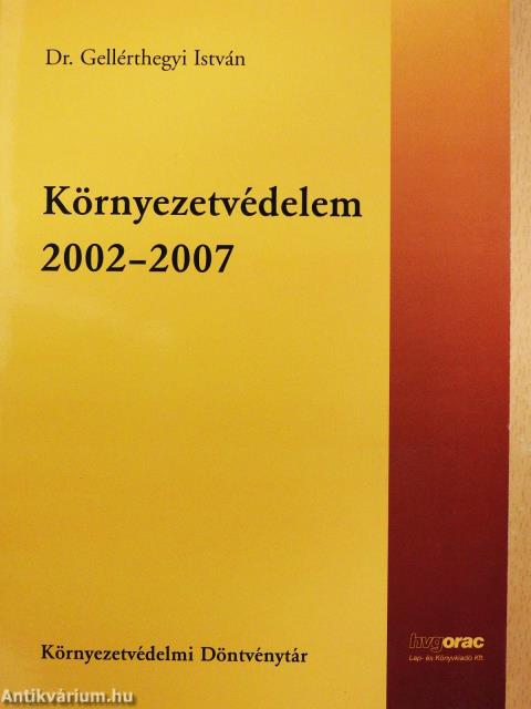 Környezetvédelem 2002-2007 (dedikált példány)