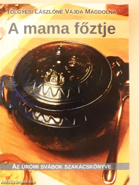 A Mama főztje (dedikált példány)