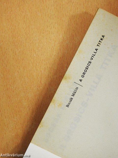 A Grosics-villa titka