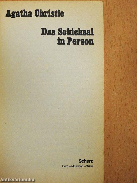 Das Schicksal in Person