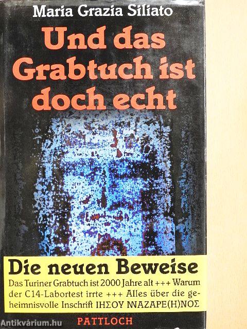 Und das Grabtuch ist doch echt