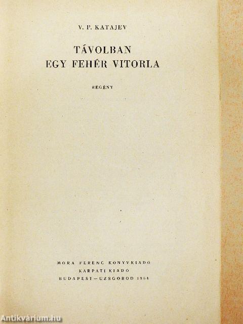 Távolban egy fehér vitorla